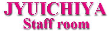 JYUICHIYA staff